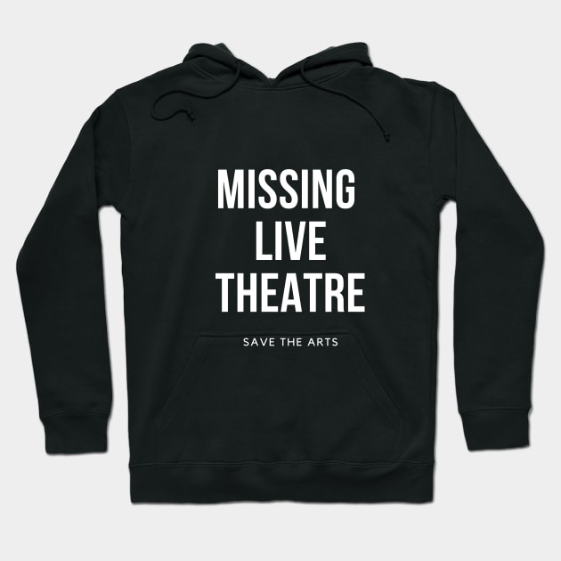 Missing Live Theatre Hoodie by Teatro